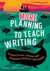 More Planning to Teach Writing