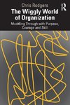 The Wiggly World of Organization