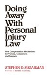 Doing Away with Personal Injury Law