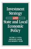 Investment Strategy and State and Local Economic Policy