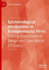 Epistemological Attributions to Entrepreneurial Firms