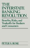 The Interstate Banking Revolution