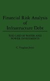 Financial Risk Analysis of Infrastructure Debt