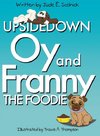 Upside Down Oy & Franny The Foodie