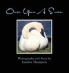 Once Upon A Swan