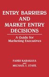 Entry Barriers and Market Entry Decisions