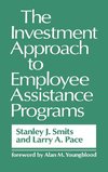 The Investment Approach to Employee Assistance Programs