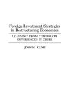 Foreign Investment Strategies in Restructuring Economies