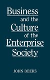 Business and the Culture of the Enterprise Society