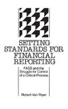 Setting Standards for Financial Reporting