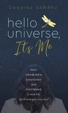 Hello Universe, It's Me