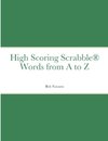 High Scoring Scrabble® Words from A to Z