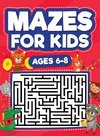 Mazes For Kids Ages 6-8