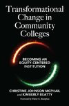 Transformational Change in Community Colleges