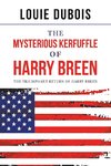 The Mysterious Kerfuffle of Harry Breen