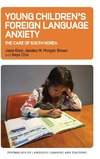 Young Children's Foreign Language Anxiety