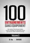 100 Entraînements Sans Équipement Vol. 3