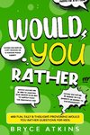 Would You Rather