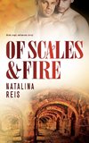 Of Scales and Fire