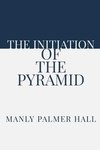 The Initiation of the Pyramid