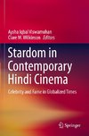 Stardom in Contemporary Hindi Cinema