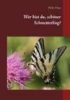 Wer bist du, schöner Schmetterling?