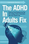 The ADHD In Adults Fix