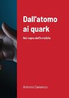 Dall'atomo ai quark