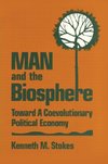 Stokes, K: Man and the Biosphere: Toward a Coevolutionary Po