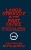 Labor Struggle in the Post Office