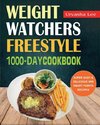 Weight Watchers Freestyle 1000-Day Cookbook