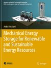 Mechanical Energy Storage for Renewable and Sustainable Energy Resources