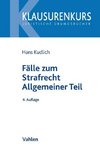 Fälle zum Strafrecht Allgemeiner Teil