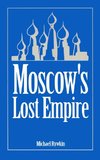 Moscow's Lost Empire