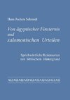 Von ägyptischer Finsternis und salomonischen Urteilen