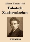 Tubutsch / Zaubermärchen