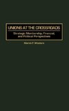 Unions at the Crossroads