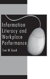 Information Literacy and Workplace Performance