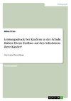 Leistungsdruck bei Kindern in der Schule. Haben Eltern Einfluss auf den Schulstress ihrer Kinder?