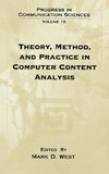 Theory, Method, and Practice in Computer Content Analysis