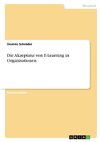 Die Akzeptanz von E-Learning in Organisationen