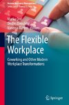 The Flexible Workplace