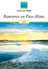 Rancunes en Pays Blanc