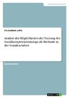 Analyse der Möglichkeiten der Nutzung des Sozialkompetenztrainings als Methode in der Sozialen Arbeit