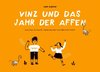 Vinz und das Jahr der Affen