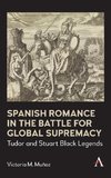 Spanish Romance in the Battle for Global Supremacy