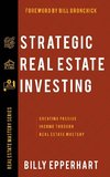 Strategic Real Estate Investing