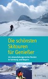 Die schönsten Skitouren für Genießer