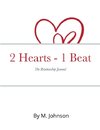 2 Hearts - 1 Beat