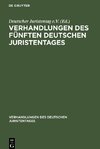 Verhandlungen des fünften Deutschen Juristentages